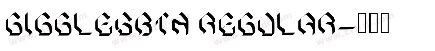 GigglesBTN Regular字体转换 GigglesBTN Regular字体转换